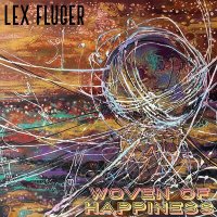 Постер песни Lex Fluger - Woven Of Happiness
