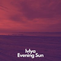 Постер песни lvlya - Evening Sun