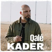 Постер песни Qalé - Kader