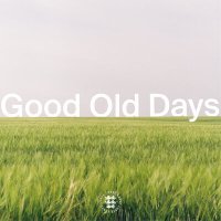 Постер песни Lurve - Good Old Days