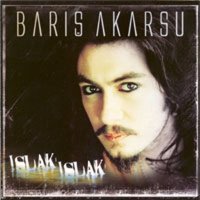 Постер песни Barış Akarsu - Islak Islak