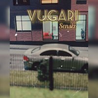 Постер песни VUGARI - Sensiz
