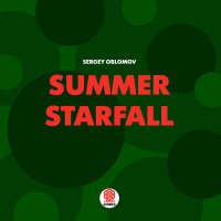 Постер песни Sergey Oblomov - Summer starfall