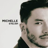 Постер песни Eyelish - Michelle