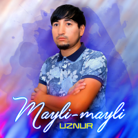 Постер песни Uznur - Mayli-mayli