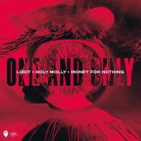 Постер песни Lizot, Holy Molly & Money For Nothing - One And Only