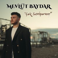 Постер песни Mevlüt Baydar - Çok Seviyorum