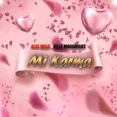 Постер песни Mike Moonnight, Alex Mica - Mi Karma