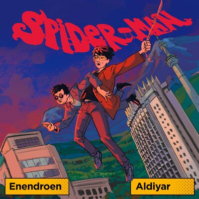 Постер песни Enendroen, Aldiyar - Spider-Man