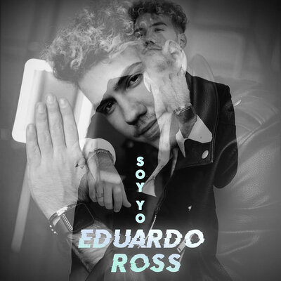 Постер песни Eduardo Ross - Soy Yo