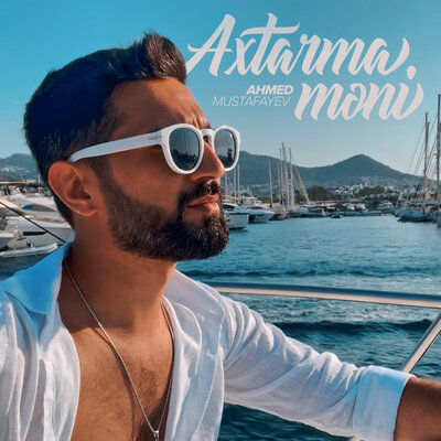 Постер песни Ahmed Mustafayev - Axtarma Məni
