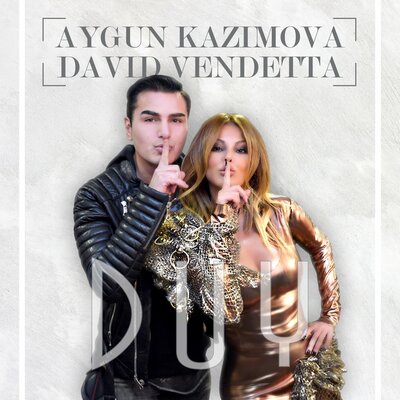 Постер песни Aygün Kazımova, David Vendetta - Duy