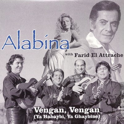 Постер песни Alabina, Ishtar, Farid El Attrache - Vengan, Vengan (Ya Habaybi, Ya Ghaybine)
