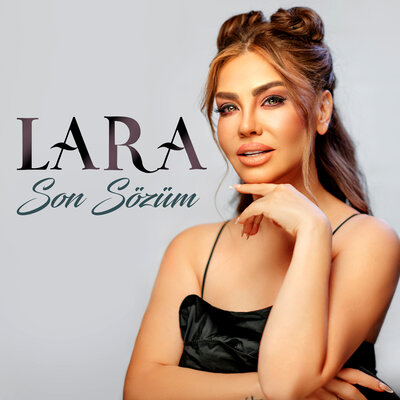 Постер песни Lara - Son Sözüm