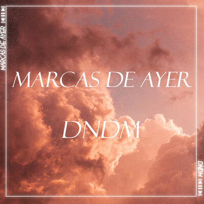 Постер песни DNDM - Marcas de ayer (Slowed)